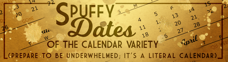 Spuffy Dates (of the calendar variety)